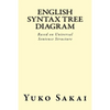 English Syntax Tree Diagram: Based on Universal Sentence Structure - Paperback