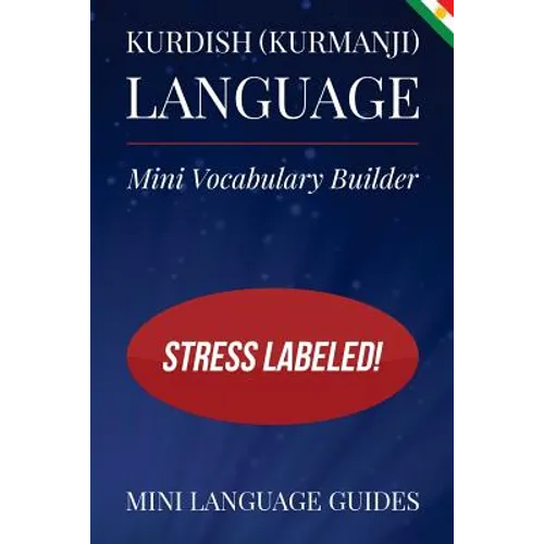 Kurdish (Kurmanji) Language Mini Vocabulary Builder: Stress Labeled! - Paperback