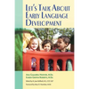Let's Talk About Early Language Development - Paperback