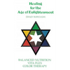 Healing for the Age of Enlightenment - Hardcover