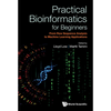 Practical Bioinformatics for Beginners - Hardcover