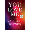You Love Me: A You Novel - Paperback