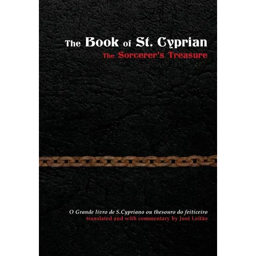 The Book of St. Cyprian: The Sorcerer's Treasure - Hardcover