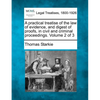 A practical treatise of the law of evidence, and digest of proofs, in civil and criminal proceedings. Volume 2 of 3 - Paperback