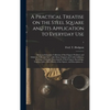 A Practical Treatise on the Steel Square and Its Application to Everyday Use: Being an Exhaustive Collection of Steel Square Problems and Solutions, " - Hardcover