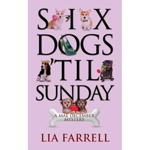 Six Dogs 'Til Sunday - Paperback