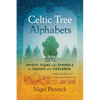 Celtic Tree Alphabets: Mystic Signs and Symbols of Ogham and Coelbren - Paperback