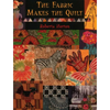 The Fabric Makes the Quilt - Print on Demand Edition - Paperback
