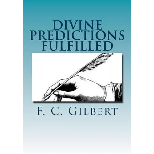Divine Predictions of Mrs. Ellen G. White Fulfilled - Paperback