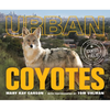Urban Coyotes - Hardcover