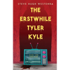 The Erstwhile Tyler Kyle - Paperback