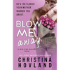 Blow Me Away: A laugh out loud, friends to lovers rom com! - Paperback