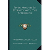 Seven Minutes In Eternity With The Aftermath - Paperback