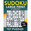Sudoku Large Print 101 Puzzles Easy to Hard: One Puzzle Per Page - Easy, Medium, and Hard Large Print Puzzle Book For Adults - Paperback