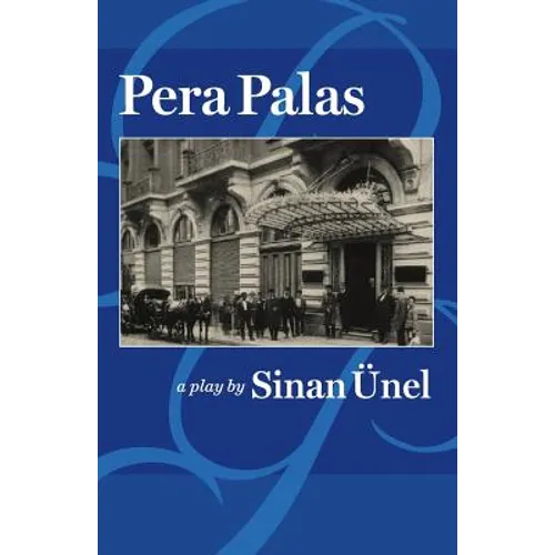 Pera Palas: (A Play) - Paperback