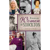 Remarkable Women of Stockton - Hardcover