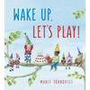 Wake Up, Let's Play! - Board Book