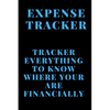 Expense Tracker: Track everything you spend to know where you are financially - Paperback