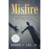 Misfire: Recovering & Restoring an Estranged Relationship Between Me & My Father When It Seemed Impossible - Paperback