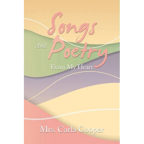 Songs and Poetry from My Heart - Paperback