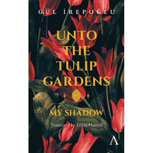 Unto the Tulip Gardens: My Shadow - Paperback