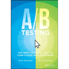A / B Testing: The Most Powerful Way to Turn Clicks Into Customers - Hardcover