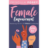 Female Empowerment Series Vol. 1: Mastering The Art Of Female Leadership - Paperback