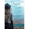 Deeper Than the Scars: A Journey from Cleft Lip and Palate and Self-Rejection to Re-Established Identity Through Christ - Hardcover