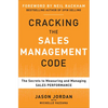 Cracking the Sales Management Code: The Secrets to Measuring and Managing Sales Performance - Hardcover