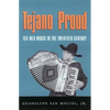 Tejano Proud: Tex-Mex Music in the Twentieth Century - Paperback