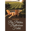 Pea Patches and Butterbean Fields - Paperback