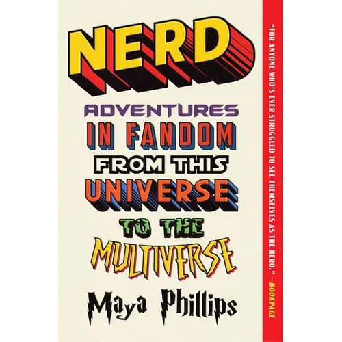Nerd: Adventures in Fandom from This Universe to the Multiverse - Paperback