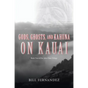 Gods, Ghosts, and Kahuna on Kauai: Book Two of the John Tana Trilogy - Paperback