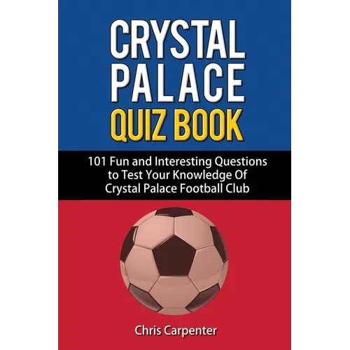 Crystal Palace Quiz Book - Paperback