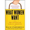 What Women Want: The Science of Female Shopping - Paperback