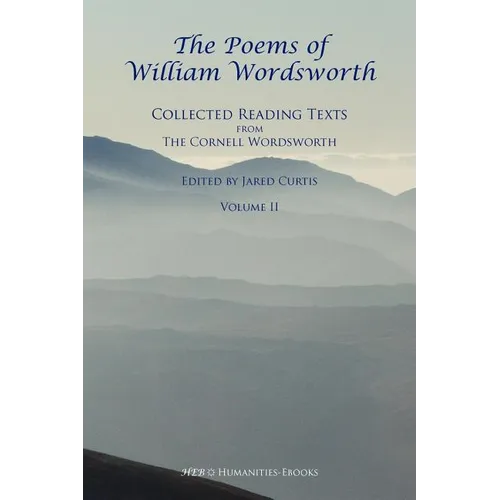 The Poems of William Wordsworth: Collected Reading Texts from the Cornell Wordsworth, II - Paperback