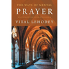 The Ways of Mental Prayer with Introductory Letter by Pope Pius X - Paperback