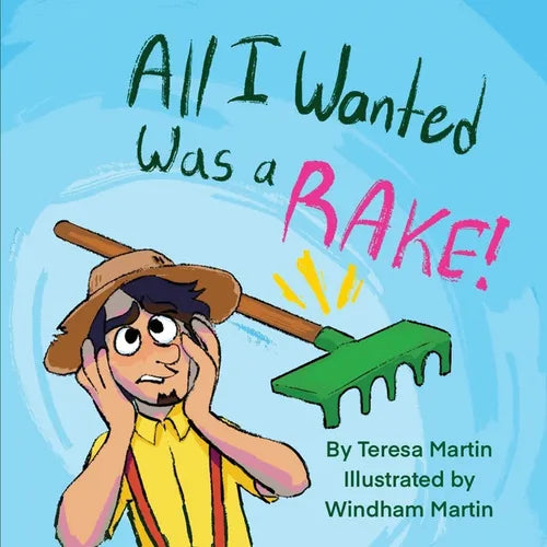 All I Wanted Was a RAKE! - Paperback