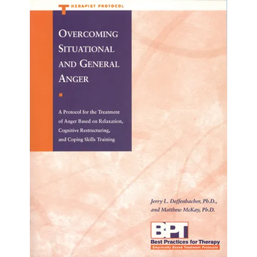 Overcoming Situational and General Anger - Therapist Protocol - Paperback