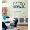 Retro Revival: Living with Mid-Century Design - Hardcover