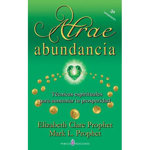Atrae abundancia: Tecnicas espirituales para aumentar tu prosperidad - Paperback