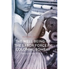 The Well-Being of the Labor Force in Colonial Bombay: Discourses and Practices - Hardcover