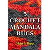 5 Crochet Mandala Rugs - Paperback