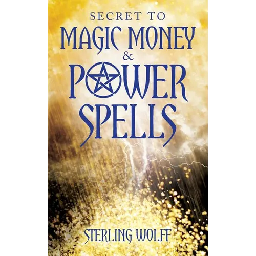 Secret to Magic Money & Power Spells - Paperback