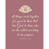 All things work together for good to them that love God, to them who are the called according to his purpose: Romans 8:28 - Paperback