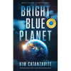Bright Blue Planet - Paperback