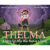 Thelma: A Métis Girl Who Was Born in a Storm - Hardcover