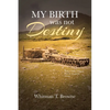 My Birth was not Destiny - Paperback