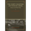 The Forty-Eighters of Possum Creek: A Texas Civil War Story - Paperback