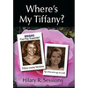 Where's My Tiffany? - Paperback
